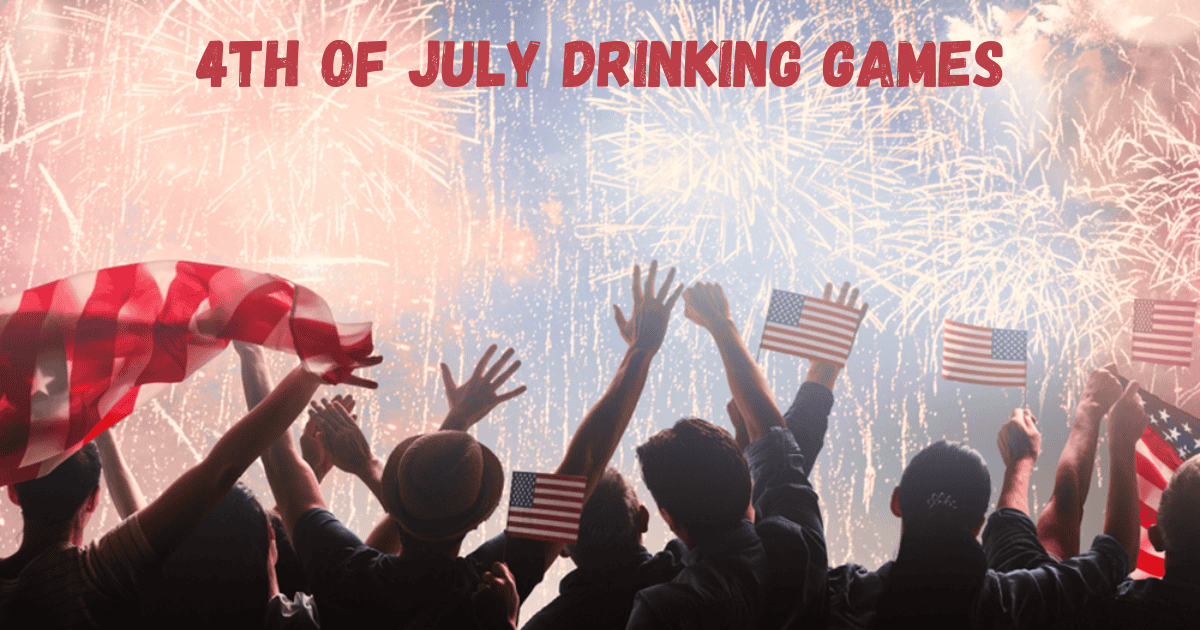 4th Of July Drinking Games