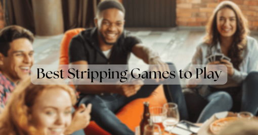 10 of the Spiciest Stripping Games to Play - EditionCards