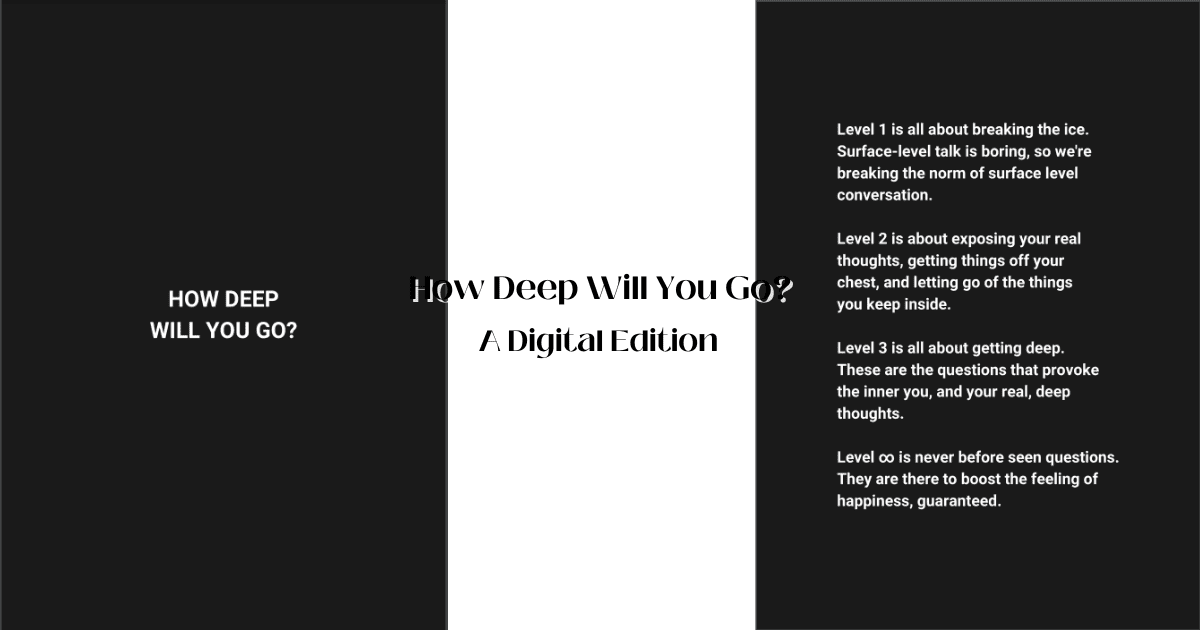 How Deep Will You Go
